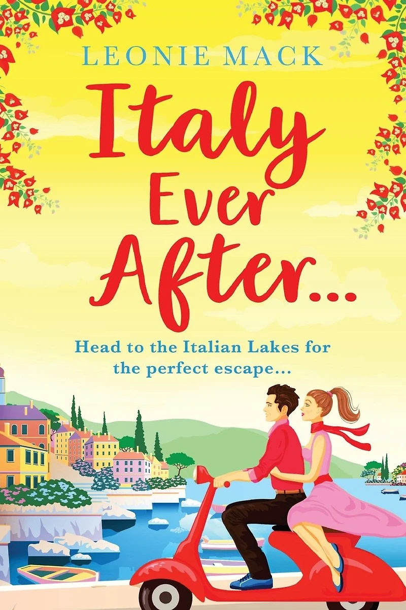 Italy Ever After: A sizzling romantic read