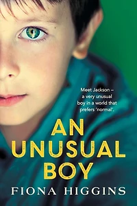 An Unusual Boy: The unforgettable, heart-stopping book club read from USA Today Bestseller Fiona Higgins
