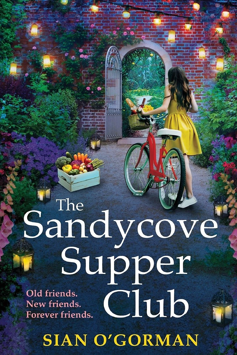 The Sandycove Supper Club: uplifting, warm, page-turning Irish read from Sian O'Gorman