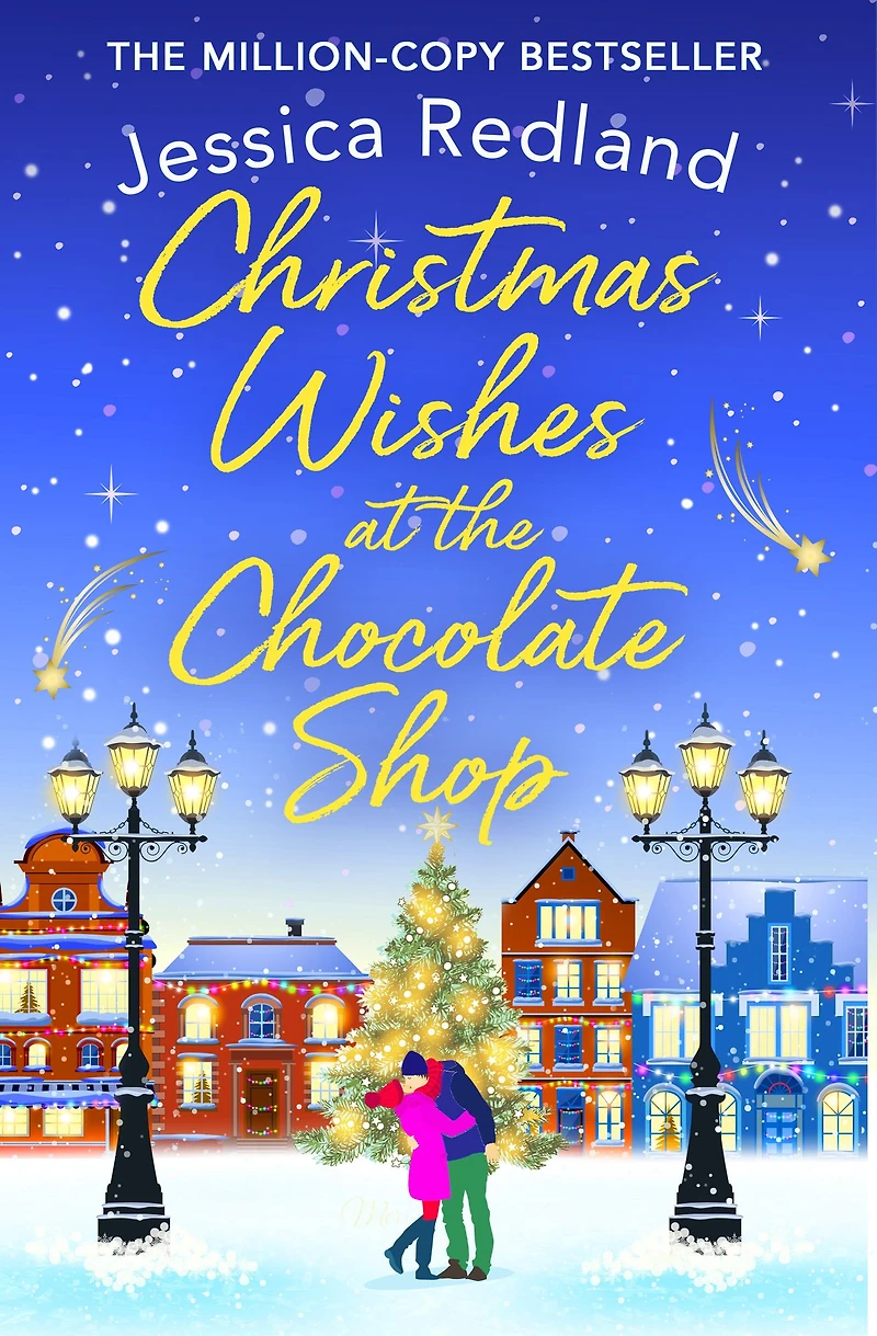 Christmas Wishes at the Chocolate Shop: Indulge this romantic festive treat from MULTI-MILLION COPY BESTSELLER Jessica Redland