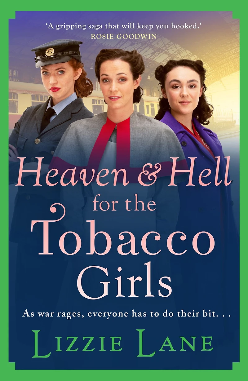 Heaven and Hell for the Tobacco Girls: A gritty, heartbreaking historical saga from Lizzie Lane