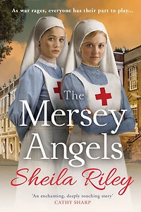 The Mersey Angels: gripping historical Liverpool saga from Sheila Riley