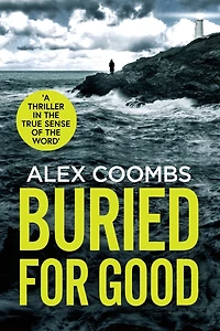 Buried For Good: A tense