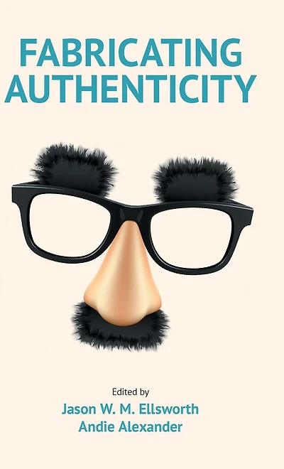 Fabricating Authenticity