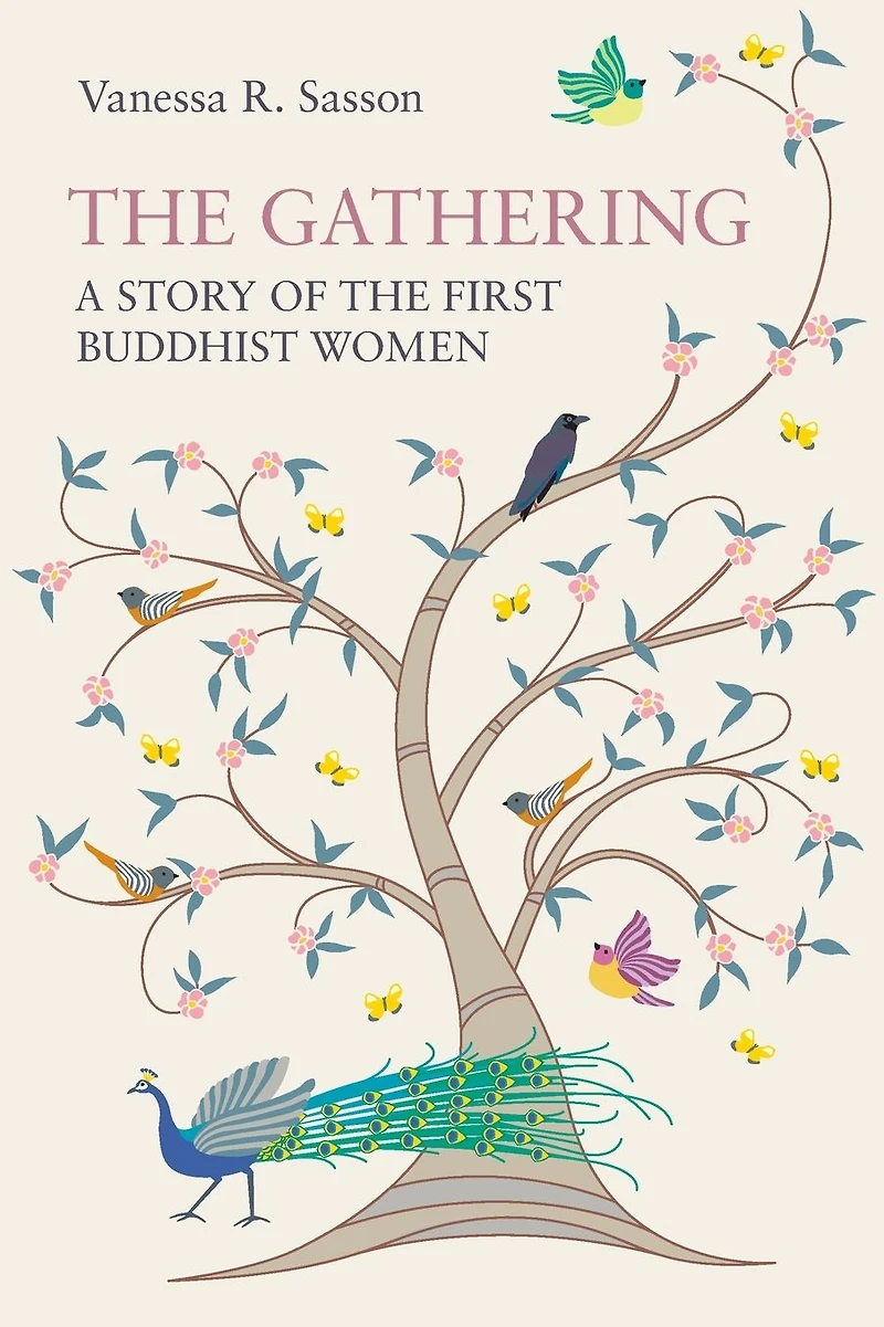 the Gathering: A Story of First Buddhist Women