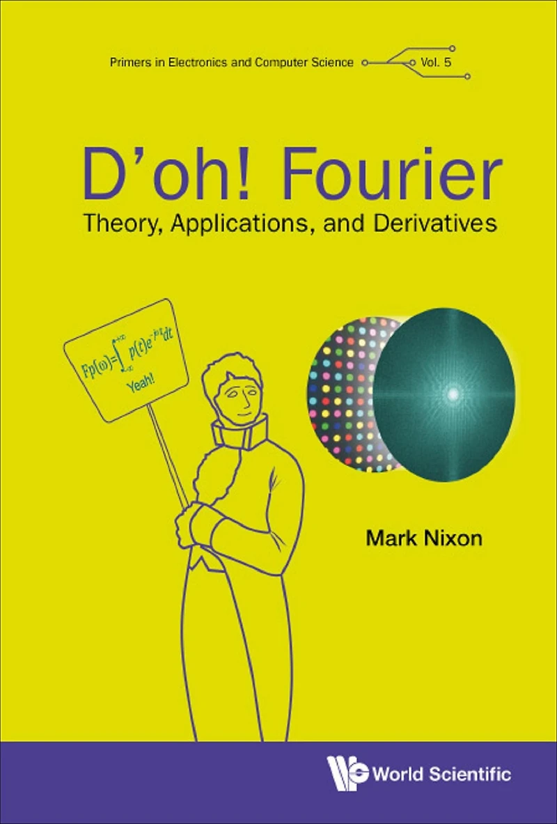 D'OH! FOURIER: Theory, Applications, and DERIVATIVES: Derivatives