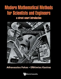 MODERN MATHEMATICAL METHODS FOR SCIENTISTS AND ENGINEERS: A Street-Smart Introduction