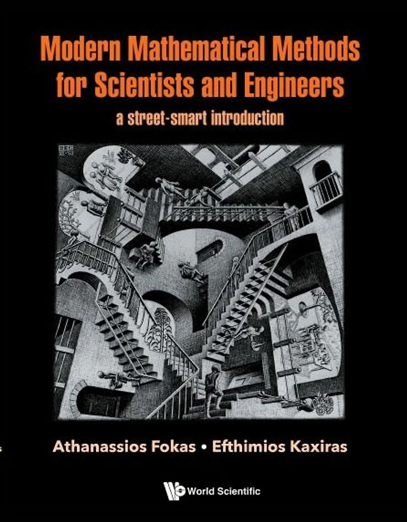 MODERN MATHEMATICAL METHODS FOR SCIENTISTS AND ENGINEERS: A Street-Smart Introduction