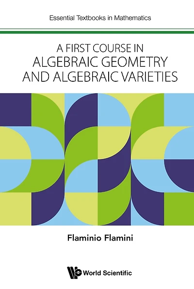 FIRST COURSE ALGEBRAIC GEOMETRY AND VARIETIES