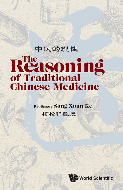 REASONING OF TRADITIONAL CHINESE MEDICINE, THE