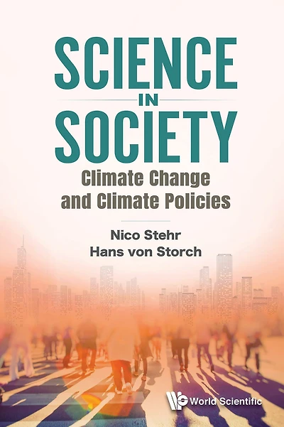 SCIENCE IN SOCIETY: CLIMATE CHANGE AND CLIMATE POLICIES: Climate Change and Climate Policies
