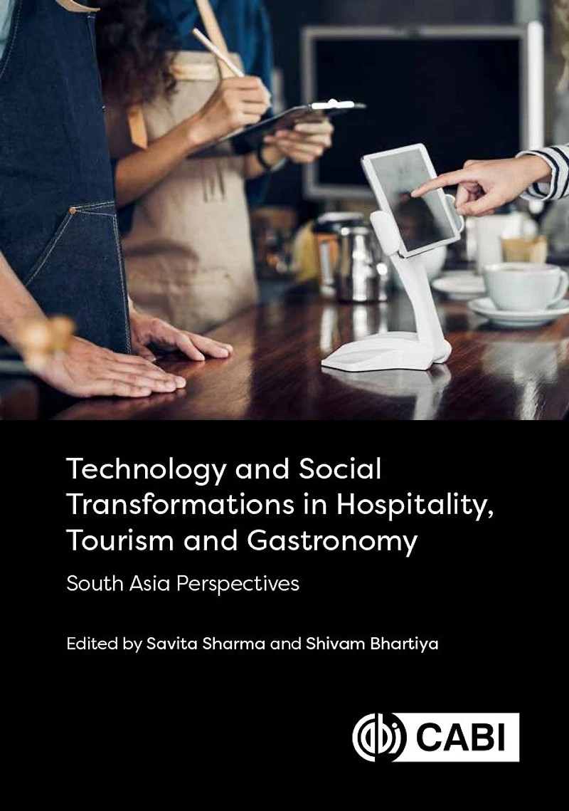 Technology And Social Transformations Hospitality, Tourism Gastronomy: South Asia Perspectives