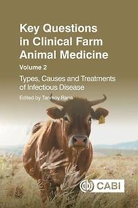 Key Questions Clinical Farm Animal Medicine: Types, Causes and Treatments of Infectious Disease