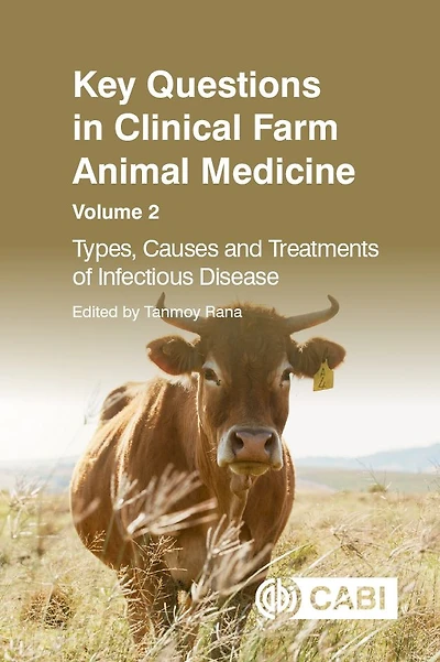 Key Questions Clinical Farm Animal Medicine: Types, Causes and Treatments of Infectious Disease