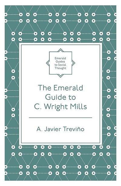 The Emerald Guide to C. Wright Mills