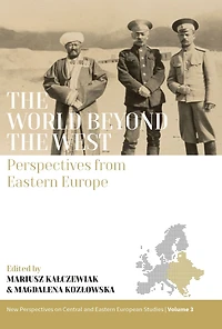 the World beyond West: Perspectives from Eastern Europe