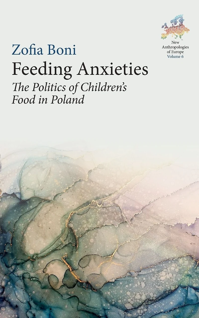 Feeding Anxieties: The Politics of Children's Food Poland