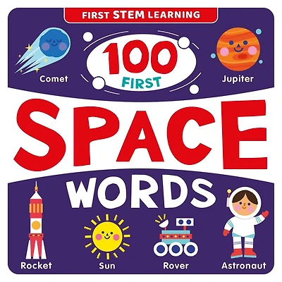 100 First Space Words: STEM Picture Dictionary