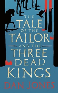 the Tale of Tailor and Three Dead Kings