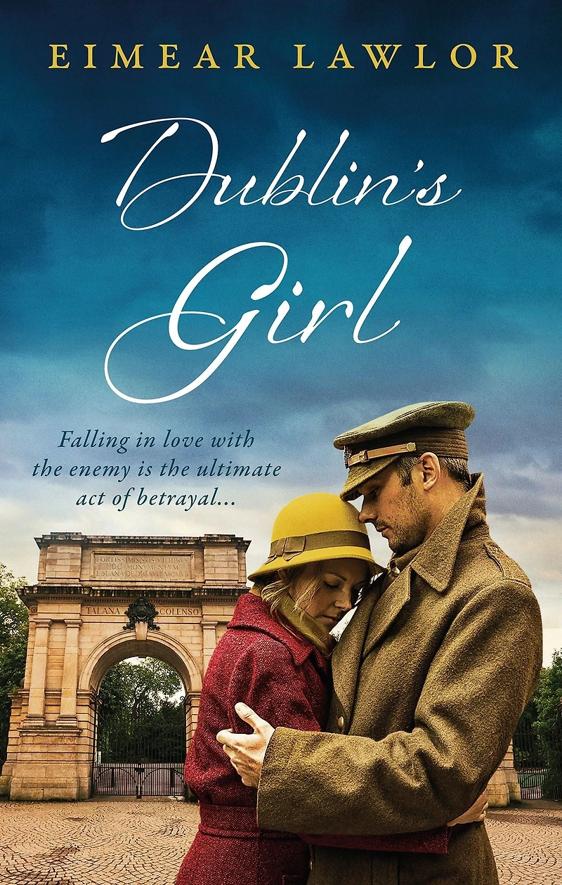 Dublin's Girl: a sweeping wartime romance novel from debut voice fiction!