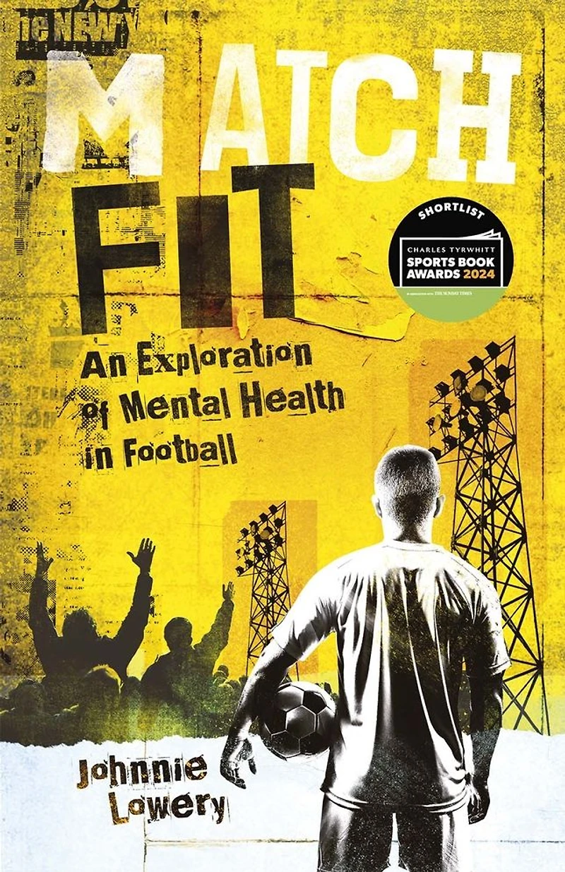 Match Fit: An Exploration of Mental Health Football