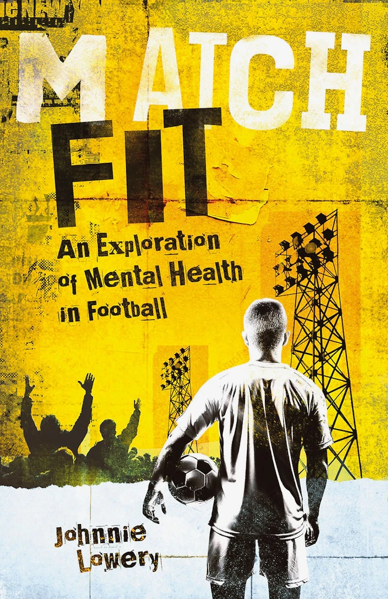 Match Fit: An Exploration of Mental Health Football