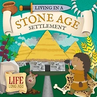 Living a Stone Age Settlement