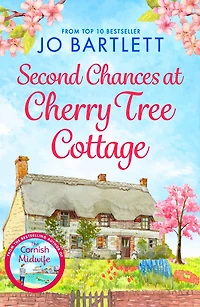 Second Chances at Cherry Tree Cottage