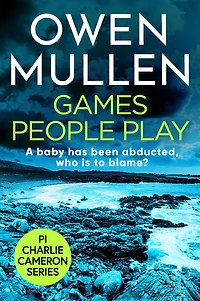 Games People Play: The start of a fast-paced crime thriller series from Owen Mullen