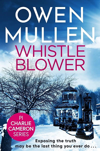 Whistleblower: A fast-paced crime thriller from Owen Mullen