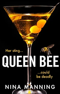 Queen Bee: An addictive psychological thriller from The author of Bridesmaid