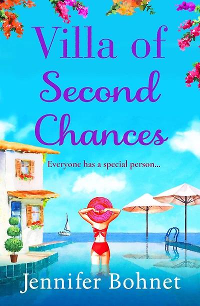 Villa of Second Chances: Escape to the sunshine with international bestseller Jennifer Bohnet