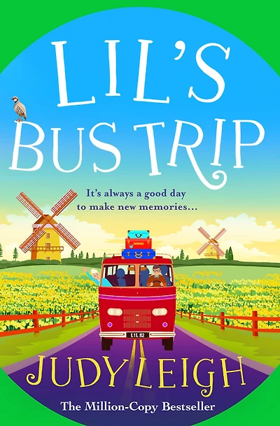 Lil's Bus Trip: An uplifting, feel-good read from MILLION COPY BESTSELLER Judy Leigh