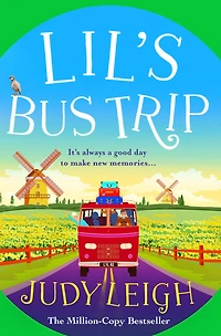 Lil's Bus Trip: An uplifting, feel-good read from MILLION COPY BESTSELLER Judy Leigh