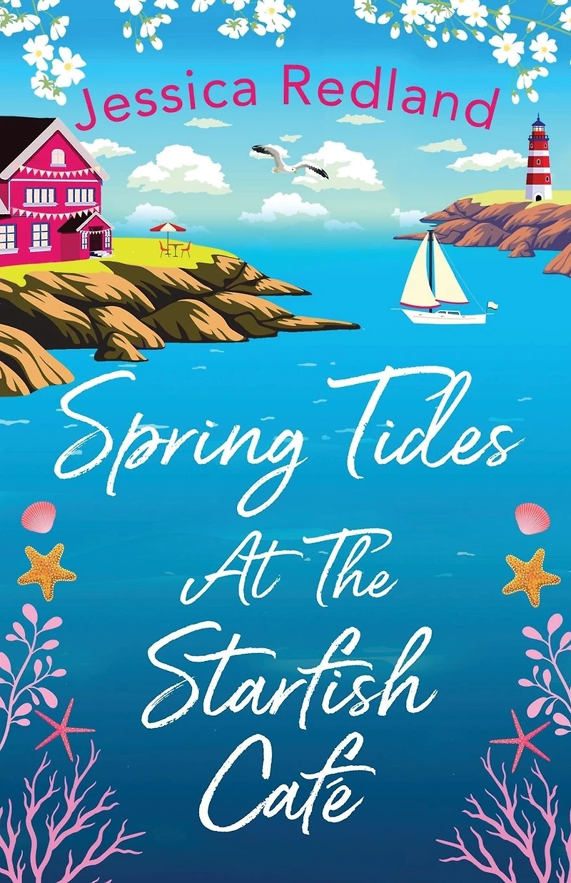 Spring Tides at The Starfish Café: emotional, uplifting read from MULTI-MILLION COPY BESTSELLER Jessica Redland