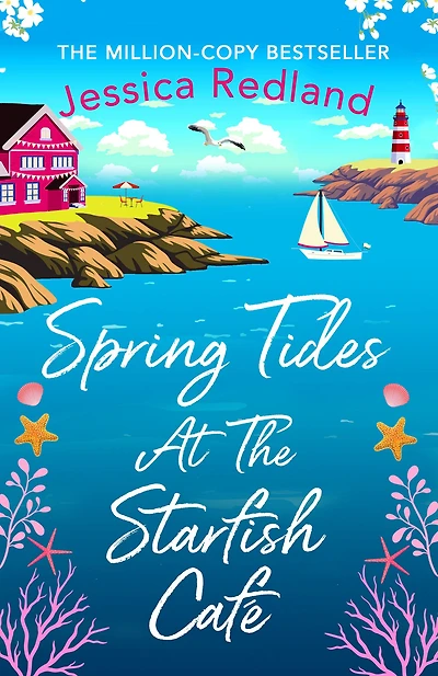 Spring Tides at The Starfish Café: emotional, uplifting read from MULTI-MILLION COPY BESTSELLER Jessica Redland