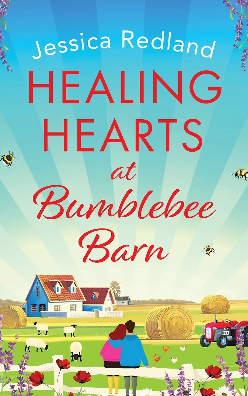 Healing Hearts at Bumblebee Barn: A feel-good novel from MULTI-MILLION COPY BESTSELLER Jessica Redland, author of the Hedgehog Hollow series