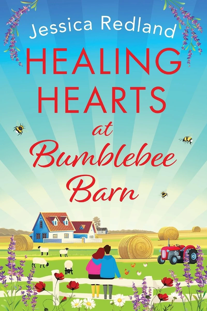 Healing Hearts at Bumblebee Barn: A feel-good novel from MULTI-MILLION COPY BESTSELLER Jessica Redland, author of the Hedgehog Hollow series