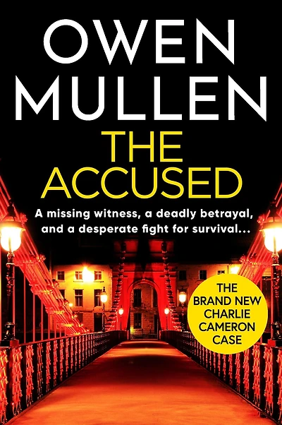 The Accused: A page-turning crime thriller from Owen Mullen