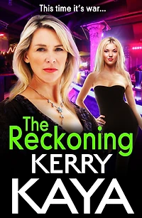 The Reckoning: action-packed gangland thriller from Kerry Kaya