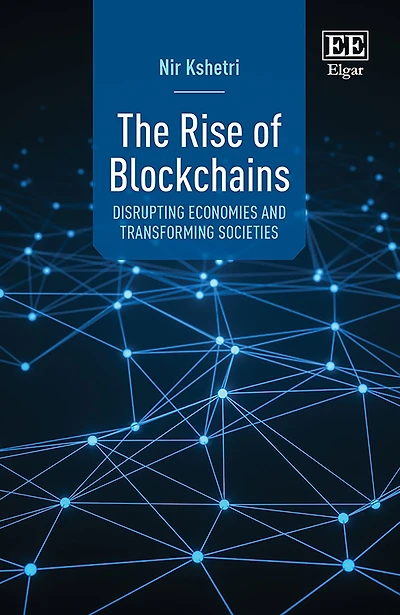 The Rise of Blockchains: Disrupting Economies and Transforming Societies