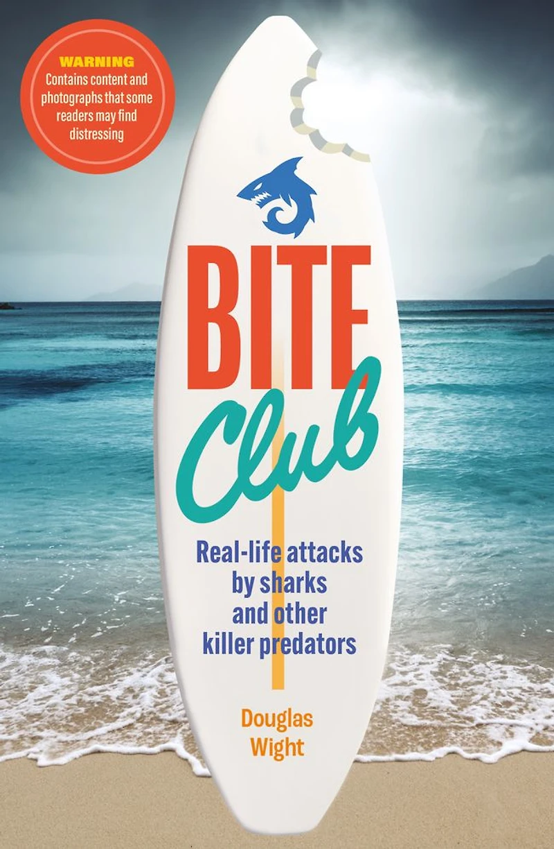 Bite Club: Real-life attacks by sharks and other killer predators