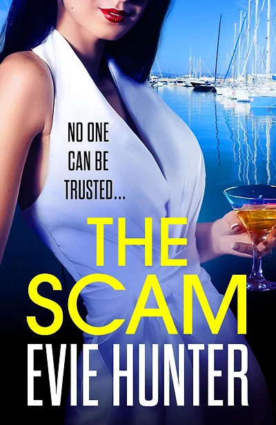 The Scam: page-turning revenge thriller from Evie Hunter