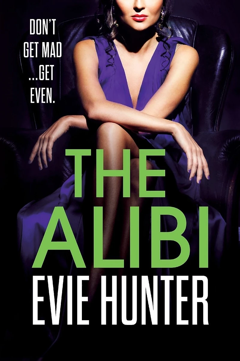 The Alibi: addictive revenge thriller from Evie Hunter