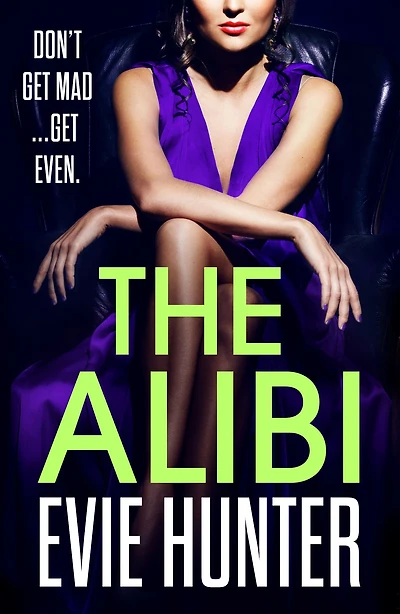 The Alibi: addictive revenge thriller from Evie Hunter