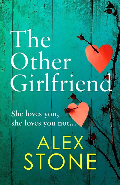 The Other Girlfriend: addictive, gripping psychological thriller from bestselling author of Perfect Daughter