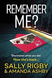 Remember Me?: An addictive psychological thriller that you won't be able to put down