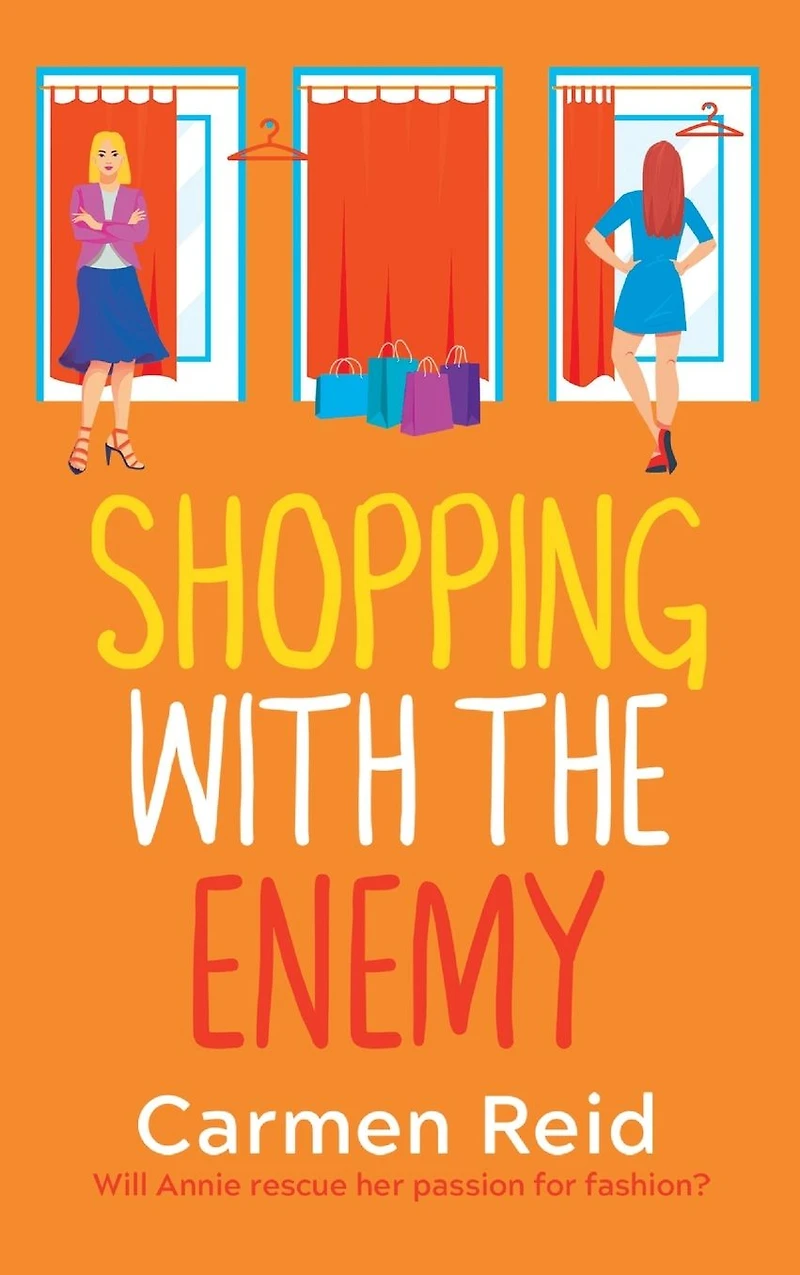 Shopping With The Enemy: A laugh-out-loud feel-good romantic comedy from Carmen Reid