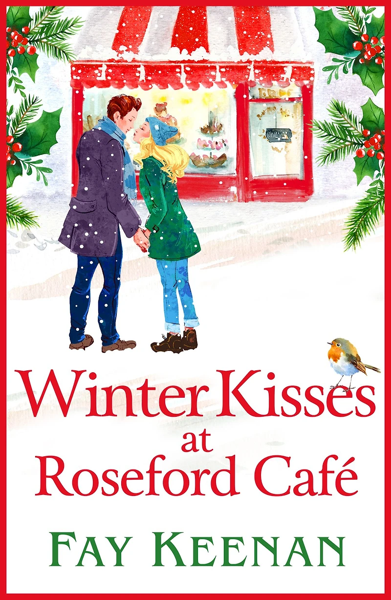 Winter Kisses at Roseford Café: An escapist, romantic festive read from Fay Keenan