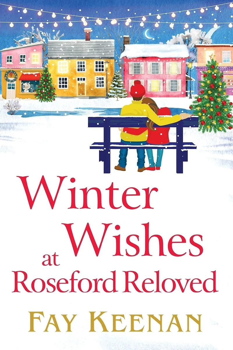 Winter Wishes at Roseford Reloved: An escapist, romantic festive read from Fay Keenan
